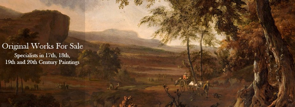 Original Works For Sale.  Specialists in 17th, 18th, 19th and 20th Century Paintings